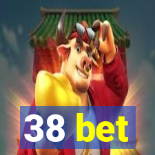 38 bet